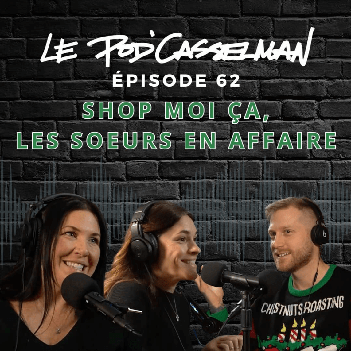 Pod'Casselman | Épisode 62 - Shop moi ça, les soeurs en affaire